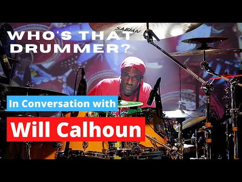 In Conversation with Living Colour’s Will Calhoun – Who’s That Drummer?