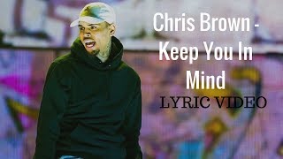 Chris Brown - Keep You In Mind Lyric video