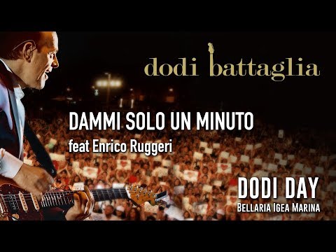 Dammi Solo Un Minuto - Dodi Battaglia feat. Enrico Ruggeri - Dodi Day