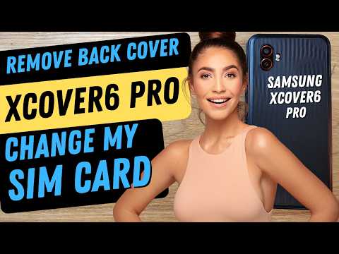 Samsung Galaxy XCover6 Pro - How to Remove the Back Cover to Change Your Sim Chip