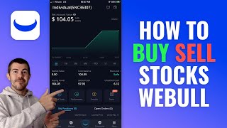 How to Buy and Sell Stocks on Webull Investing App