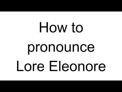 How to Pronounce Lore Eleonore (German)