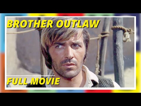 Brother Outlaw (Rimase Solo e fu la Morte per Tutti!) - Full Movie by Film&Clips