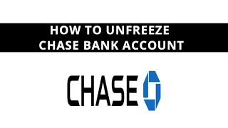 How to unfreeze Chase bank account?