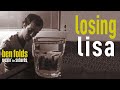 Ben Folds - Losing Lisa (from apartment requests live stream)