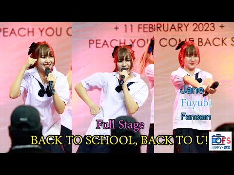11022023 [Fancam] Jane Fuyubi - Full Stage @ BACK TO SCHOOL, BACK TO U!