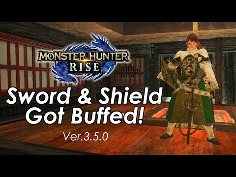 MHRise - Sword & Shield BUFF Update Ver.3.5.0