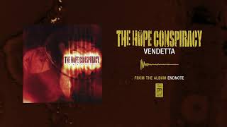The Hope Conspiracy &quot;Vendetta&quot;