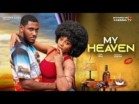 My Heaven - A love That Breaks Rules Chidi Dike,Precious K Charles | Nollywood movie 2025 #chididike
