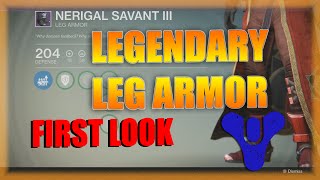 Nerigal Savant III - Warlock Vanguard Legendary Leg Armor (Destiny First Look)