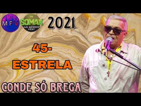 ESTRELA - Conde Só Brega (Festival Somax Live Session 2021) - MPV
