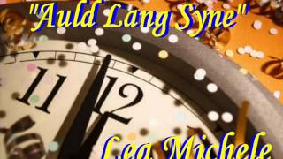AULD LANG SYNE - LEA MICHELE (GLEE)