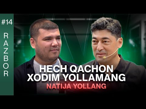 “Razbor” 14-soni | Xodim qidirmang, natija qidiring! | Alisher Isaev
