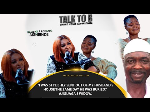 "I WAS STYLISHLY SENT OUT OF MY HUSBAND'S HOUSE THE SAME DAY HE WAS BURIED" - TALK-TO-B (EPISODE 53)