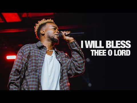 I Will Bless Thee O Lord | Pastor Travis Greene | Forward City Church