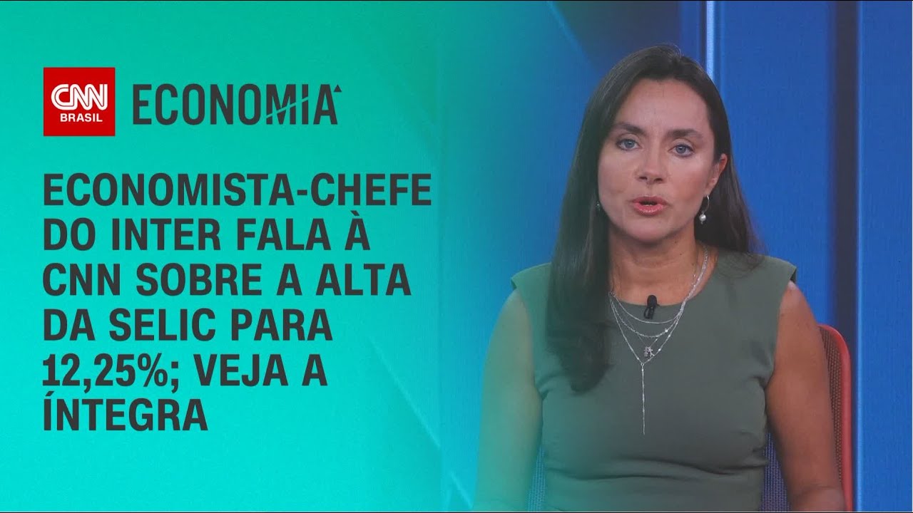 Economista-chefe do Inter fala à CNN sobre a alta da Selic para 12,25%; veja a íntegra | ARENA