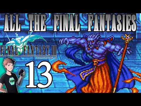 Final Fantasy III - Part 13: The Path Of Heroes (All The Final Fantasies #53)
