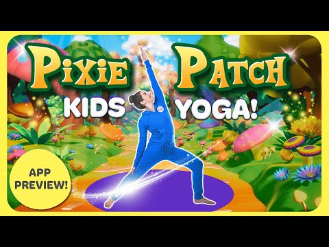 NEW! Pixie Patch - Yoga Adventure! π¦β¨ (App Preview)
