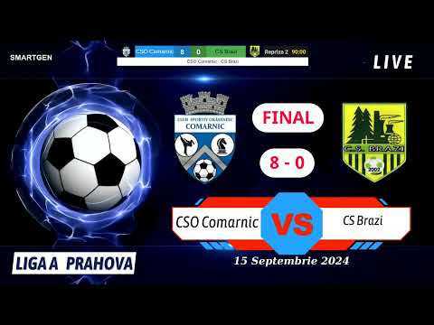 CSO Comarnic - CS Brazi | 8 - 0 | 15.09.2024