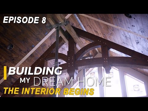 EP 8 Building My Dream Home - Reclaimed Wood Ceilings, Custom Drywall, Closets, Timber Truss