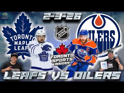 2-3-26 Toronto Maple Leafs vs Edmonton Oilers | NHL LIVE Stream Reaction & Play By Play