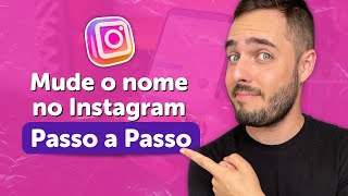 Como Mudar Nome no Instagram Passo a Passo (Tutorial Prático 2023)