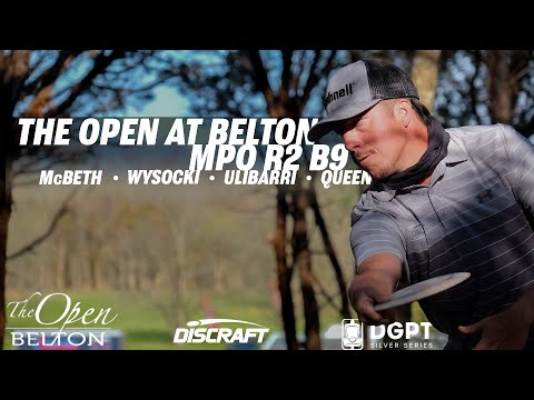 The Open at Belton | RD2 B9 | McBeth, Wysocki, Ulibarri, Queen