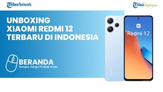 Xiaomi Redmi 12 DEBUT di Indonesia, Laris Manis Diburu karena Harganya Murah, Cuma Rp 2 Jutaan