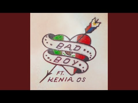 Bad Boy! (feat. Kenia OS)