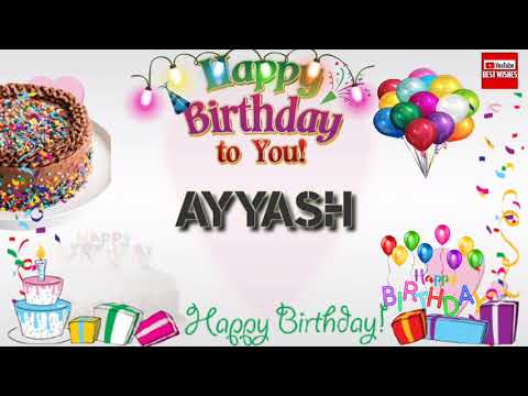 Happy Birthday AYYASH _||_ Birthday Song_||_Best_Wishes_||