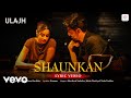 Neha Kakkar Jubin Nautiyal Shashwat Sachdev Shaukan Lyric Video