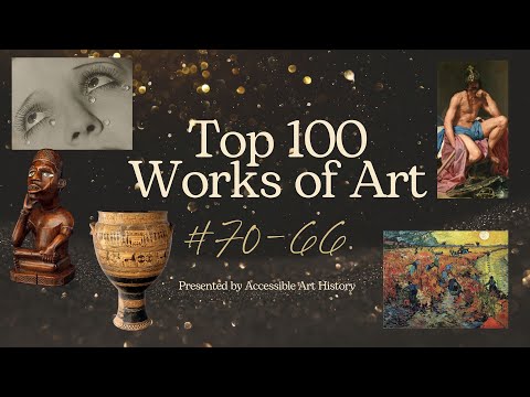 Top 100 Works of Art, #70-66 || Global Art and History