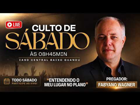 CULTO AO VIVO | SABADO | "ENTENDENDO MEU LUGAR NO PLANO"  Fabyano Wagner - 18/07/26