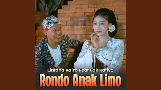 Download lagu RONDO ANAK LIMO (feat. CAK KATIYO) mp3 Download lagu RONDO ANAK LIMO (feat. CAK KATIYO) mp3