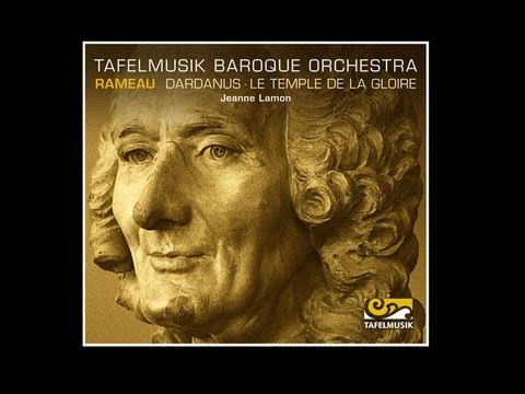 Rameau, Dardanus / Le temple de la gloire, Tambourins I/II (Dardanus) [FULL AUDIO]