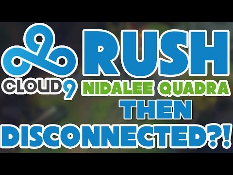 C9 Rush as Nidalee - Quadra then disconnected | How to get in tilt?!