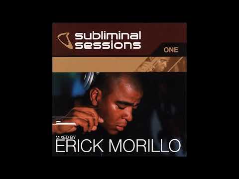 Subliminal Sessions One - Mixed by Erick Morillo 2001 soulful house classic house