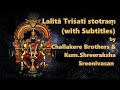 Sri Lalita Trishatee Stotram With Subtitles Challakere Brothers Kum Shreeraksha Sreenivasan