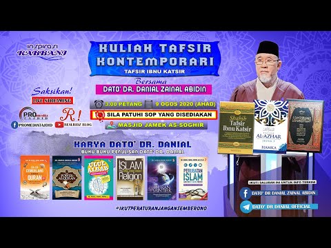 Kuliah Tafsir Kontemporari Dato' Dr. Danial Zainal Abidin (5:56) [09 OGOS 2020]