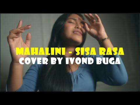 SISA RASA - MAHALINI (COVER IVOND BUGA)