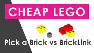 How to buy cheap LEGO - Pick a Brick vs BrickLink