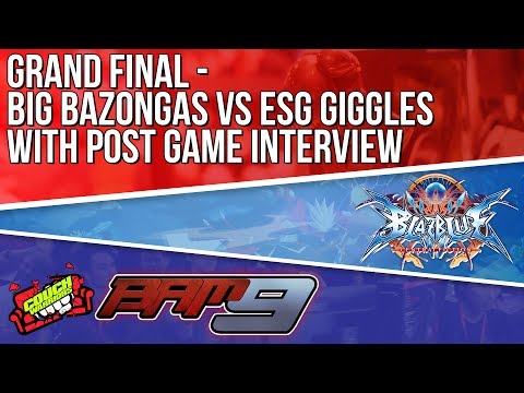 BAM9: (Grand Final) BlazBlue Central Fiction - Big Bazongas vs ESG Giggles (with interview)