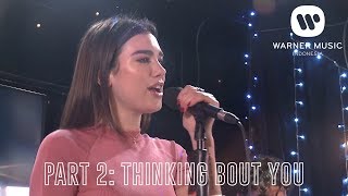 [INTIMATE PERFORMANCE - DUA LIPA] PART 2: THINKING BOUT YOU
