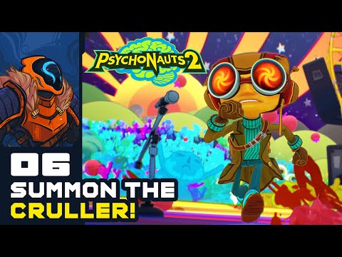 It's Time To Summon The Cruller! - Let's Play Psychonauts 2 - PC Gameplay Part 6