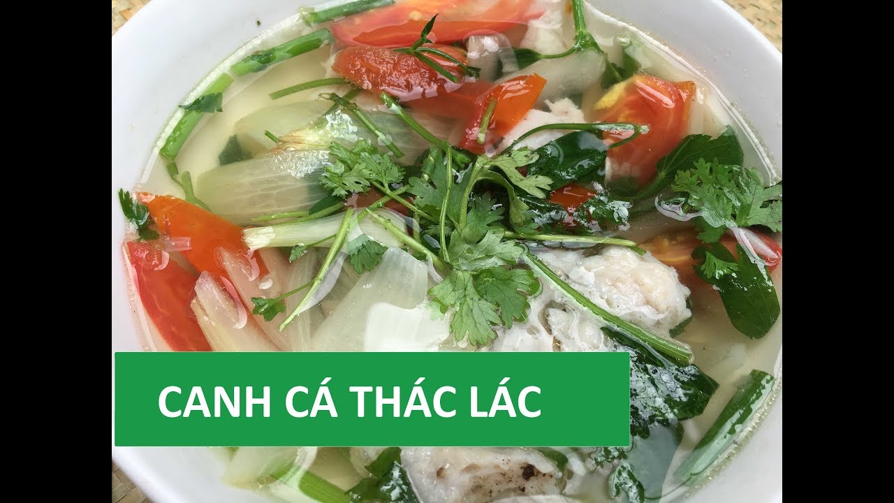 Canh Chả Cá Thác Lác