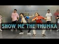 Show Me The THUMKA Alokdance5678 Choreography Khushi Maheshwari