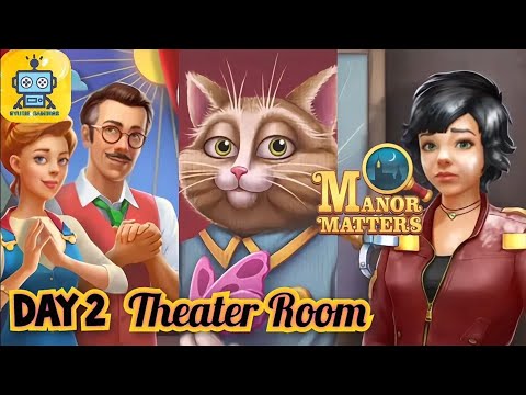 Manor matters Story - Day 2 - Theater Room