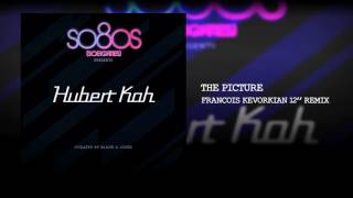 Hubert Kah - The Picture (Francois Kevorkian 12&quot; Remix)