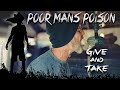 Poor Mans Poison - Give And Take (Official Video) A.K.A. Feed The Machine II the sequel