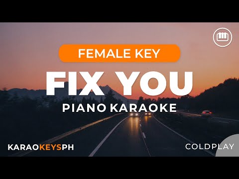 Fix You - Coldplay (Female Key - Piano Karaoke)